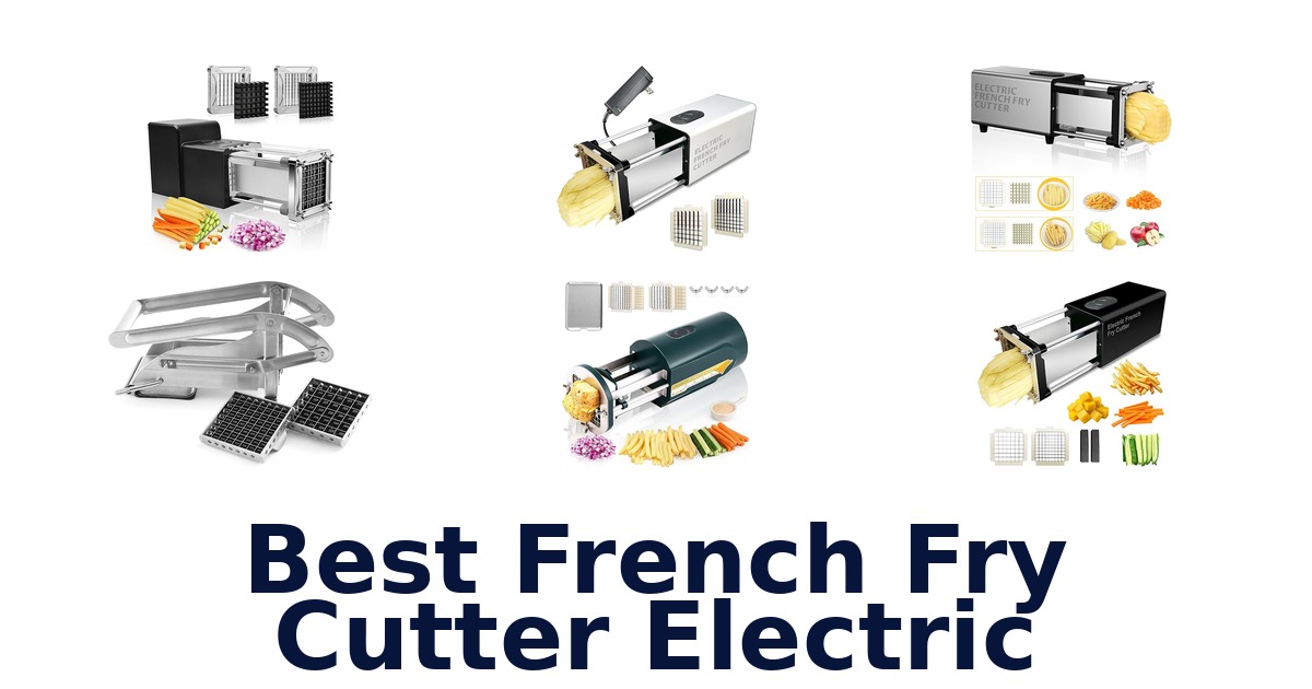 best french fry cutter electric