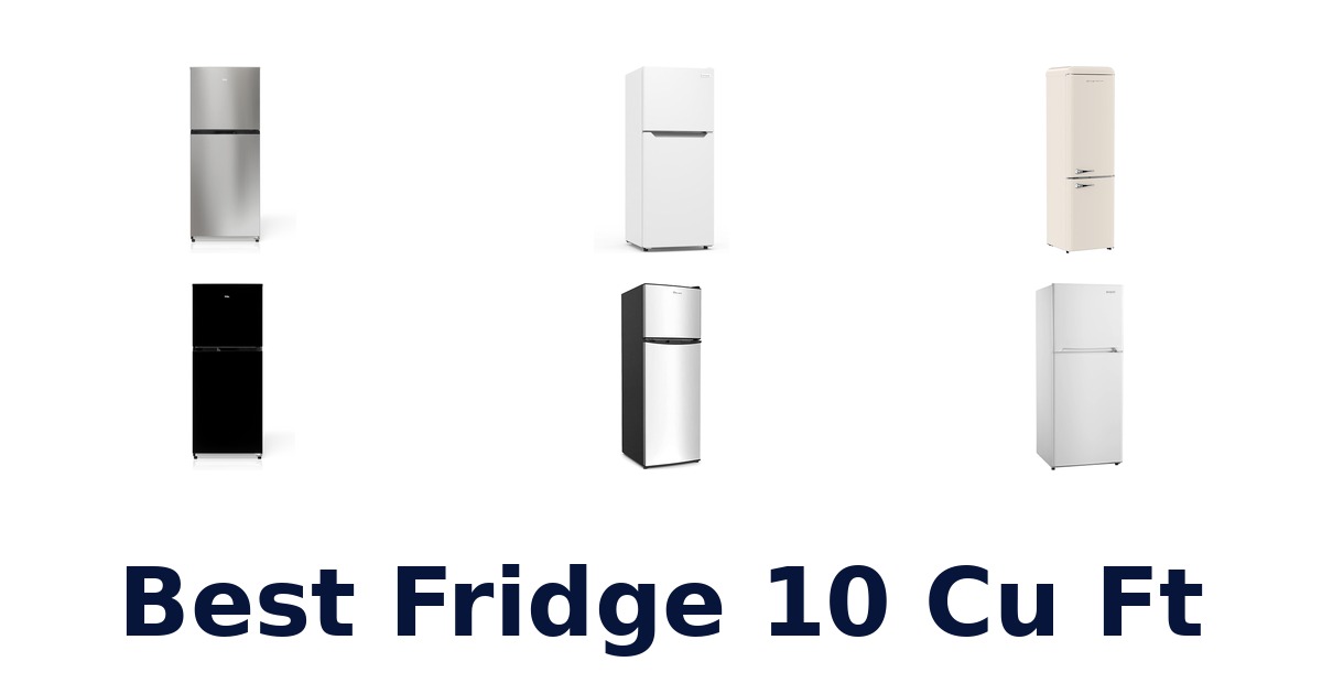 best fridge 10 cu ft