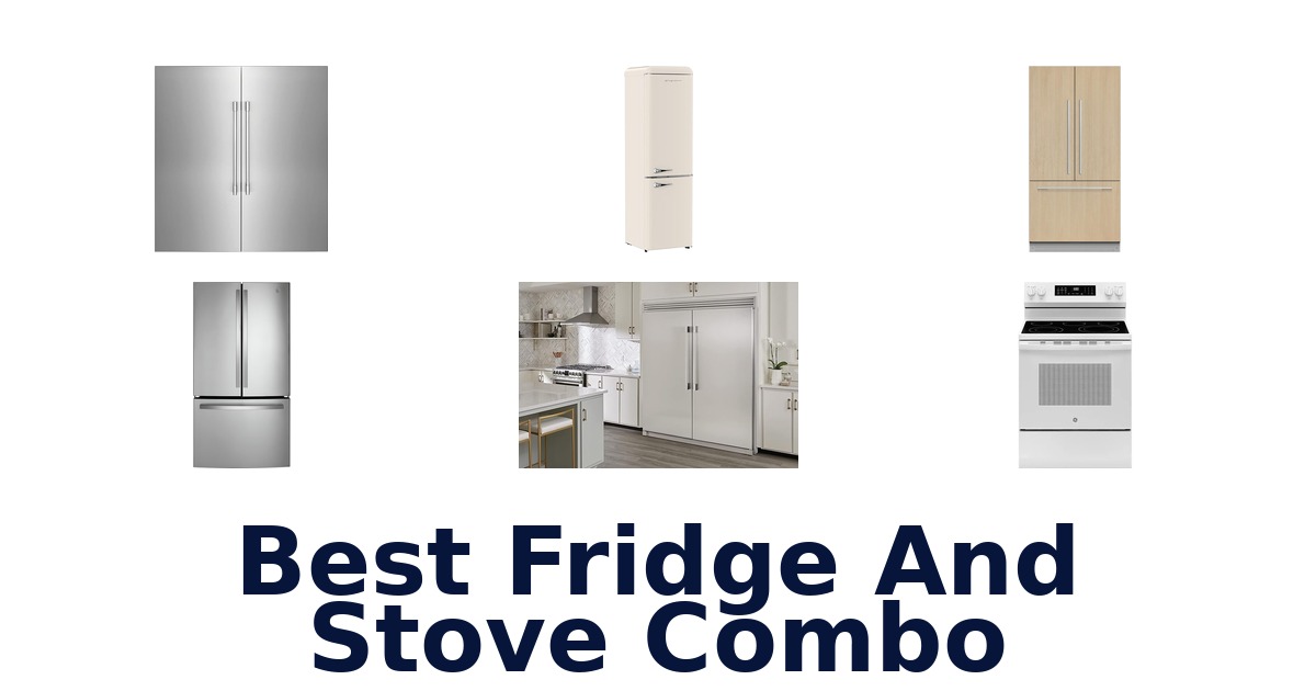 best fridge and stove combo