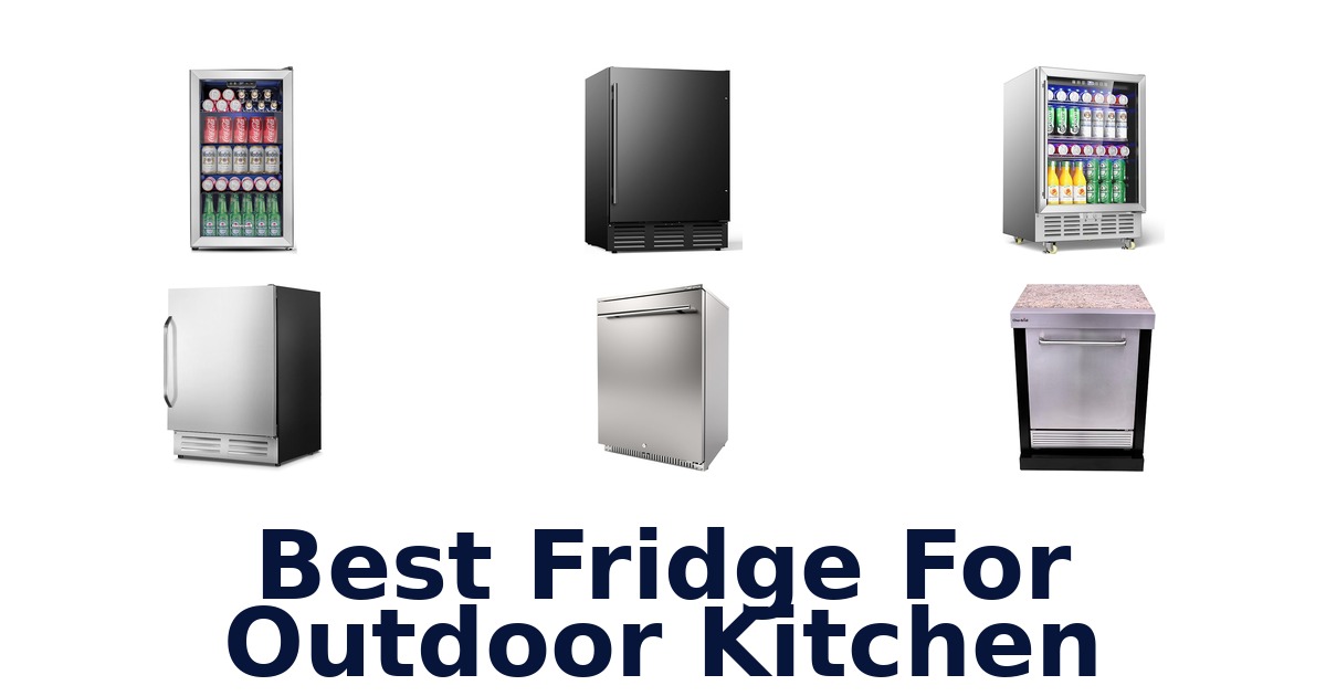 best fridge for outdoor kitchen