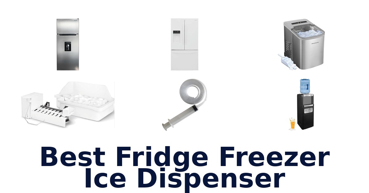 best fridge freezer ice dispenser