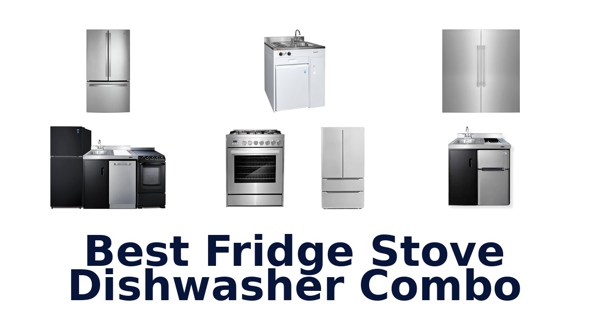 best fridge stove dishwasher combo