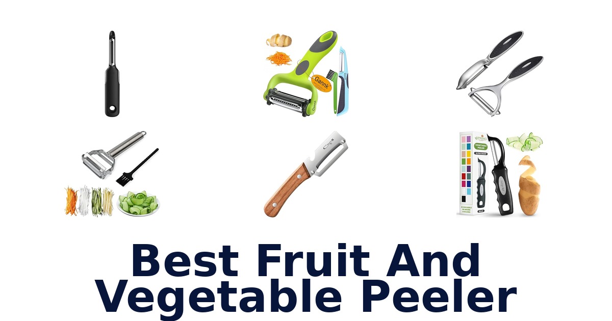 best fruit and vegetable peeler