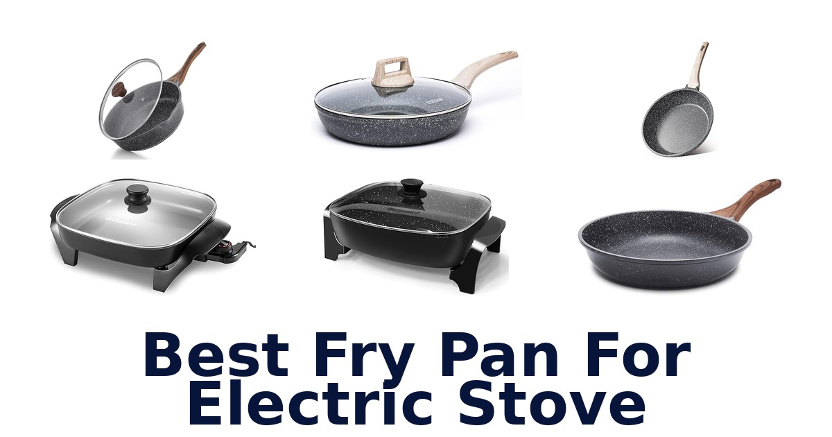best fry pan for electric stove