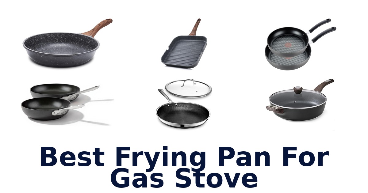 best frying pan for gas stove