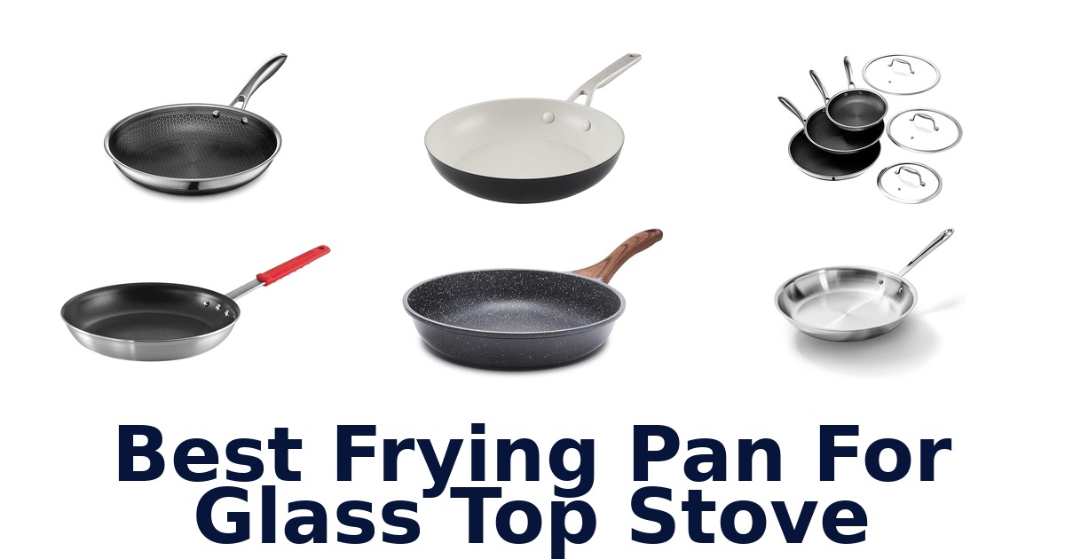 best frying pan for glass top stove