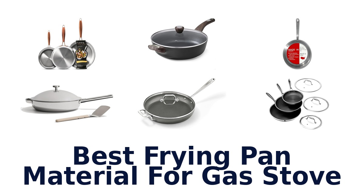 best frying pan material for gas stove