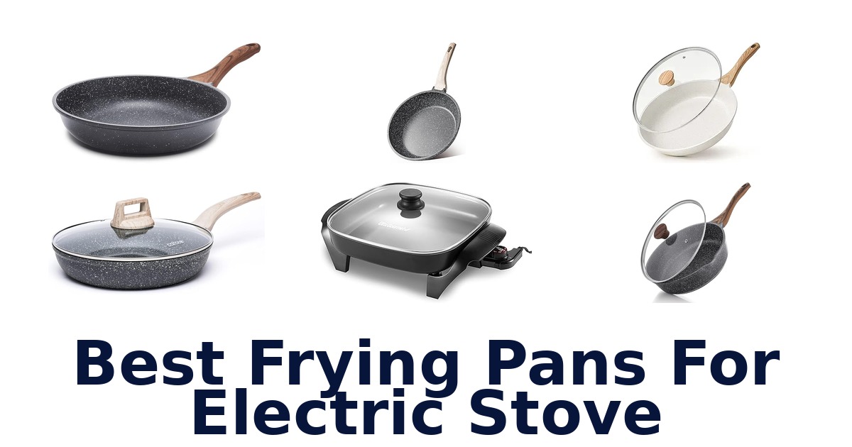 best frying pans for electric stove