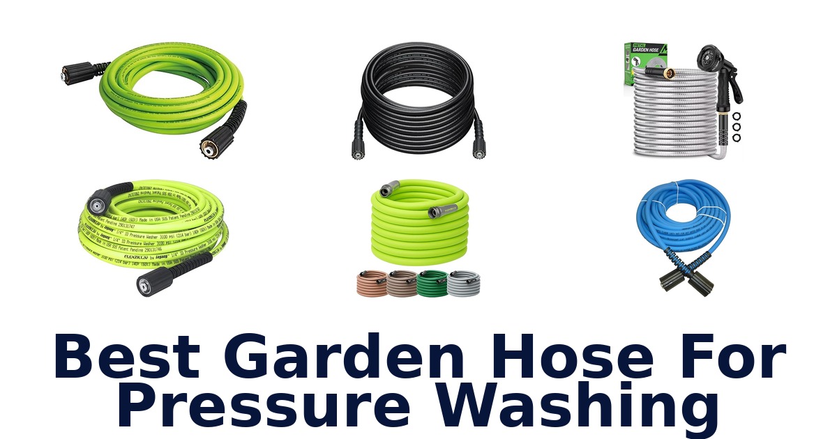 best garden hose for pressure washing