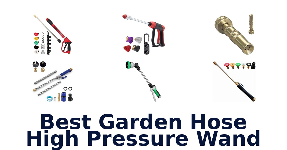 best garden hose high pressure wand