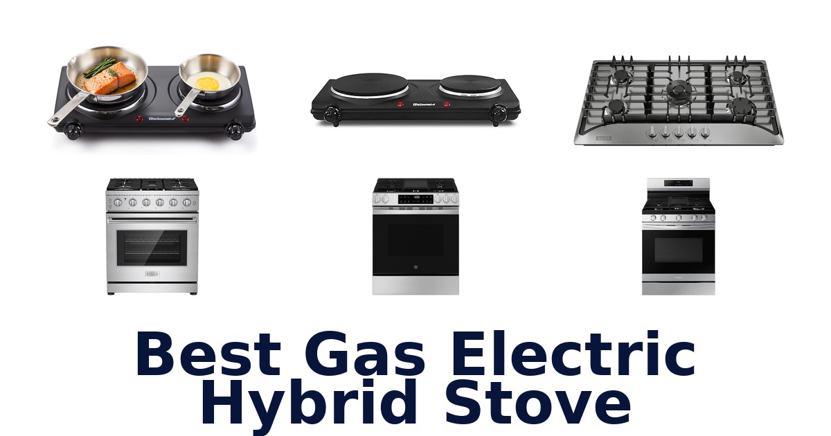 best gas electric hybrid stove