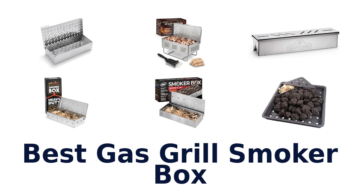 best gas grill smoker box