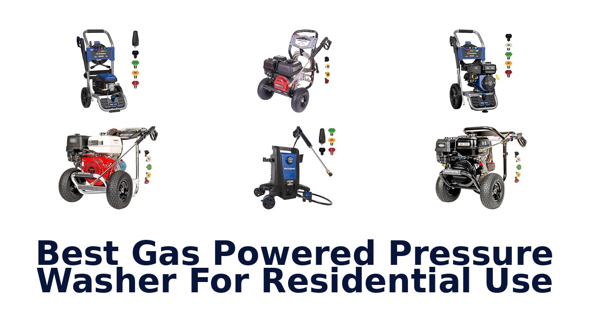 best gas powered pressure washer for residential use