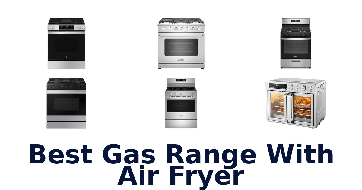 best gas range with air fryer