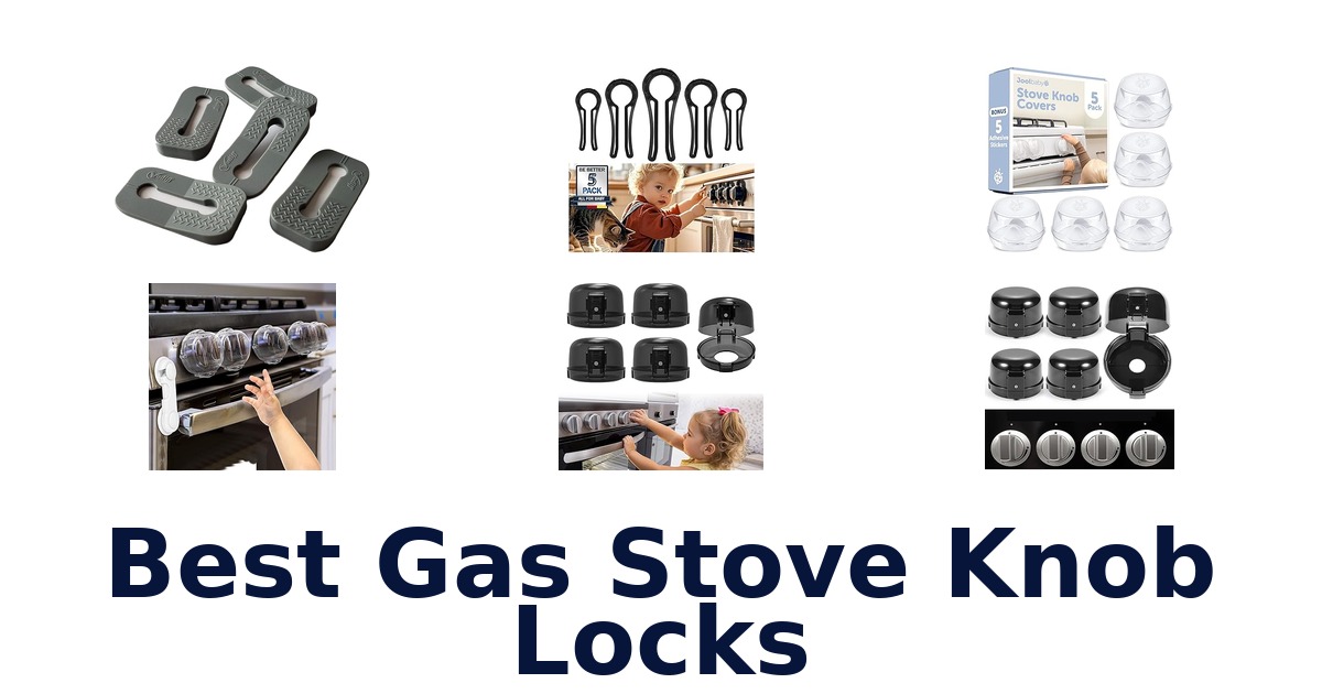 best gas stove knob locks