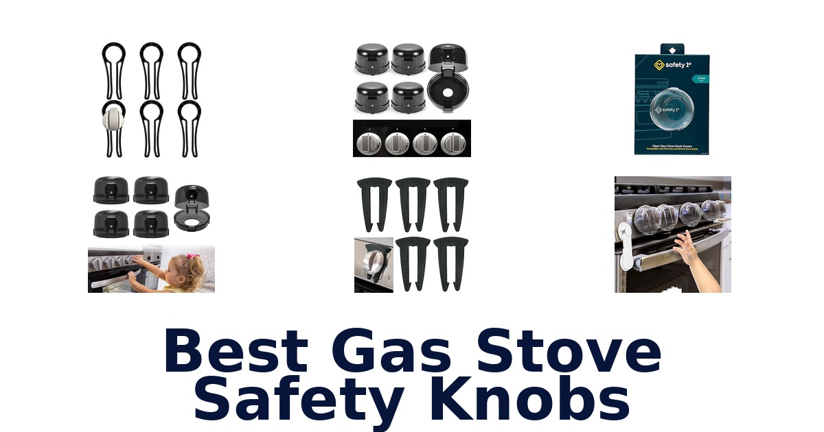 best gas stove safety knobs