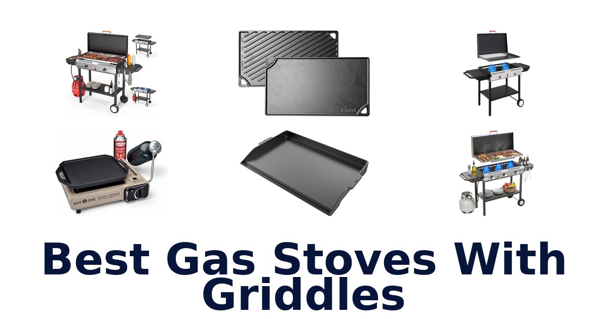 best gas stoves with griddles