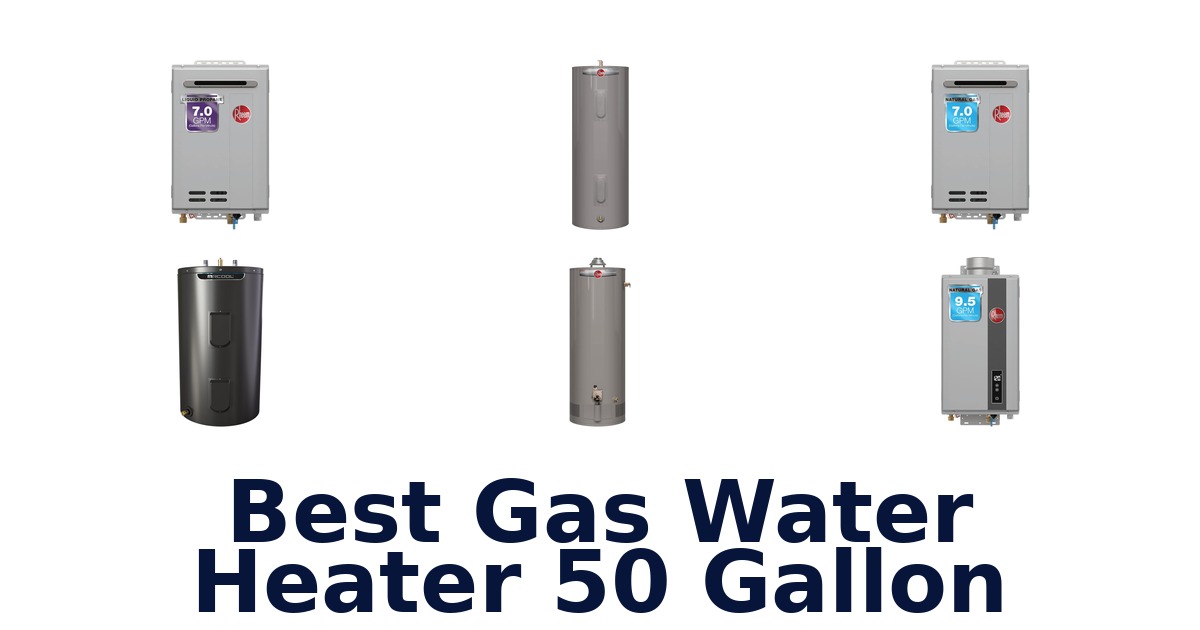 best gas water heater 50 gallon