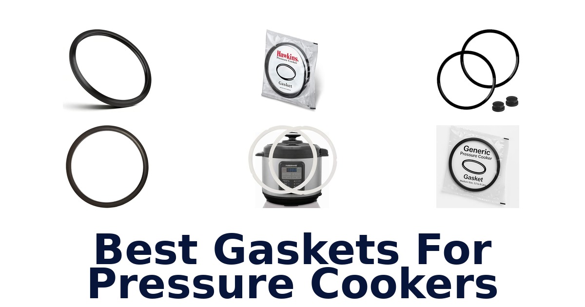best gaskets for pressure cookers