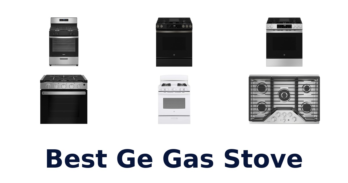 best ge gas stove
