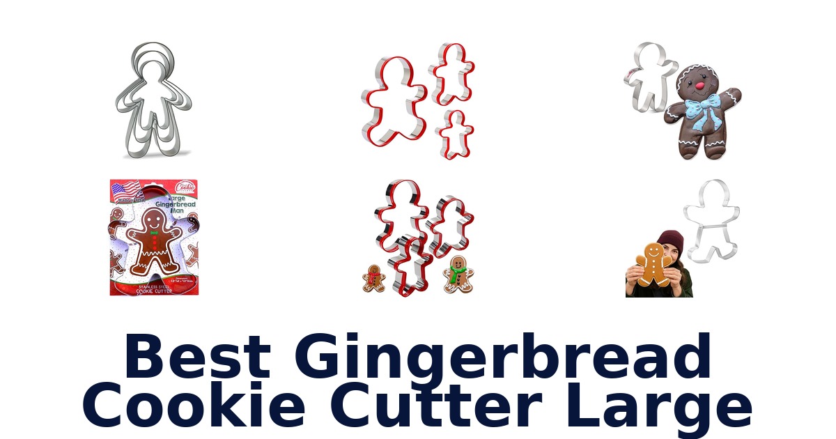 best gingerbread cookie cutter large