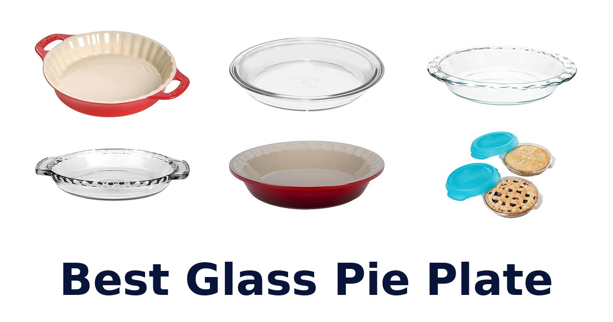 best glass pie plate