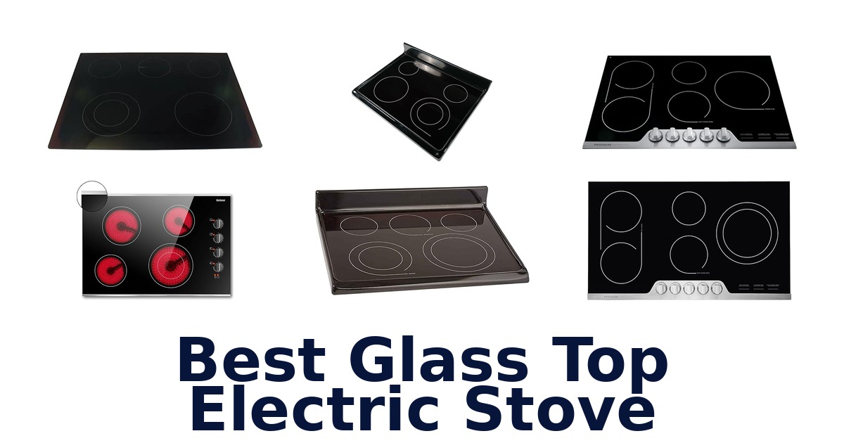 best glass top electric stove