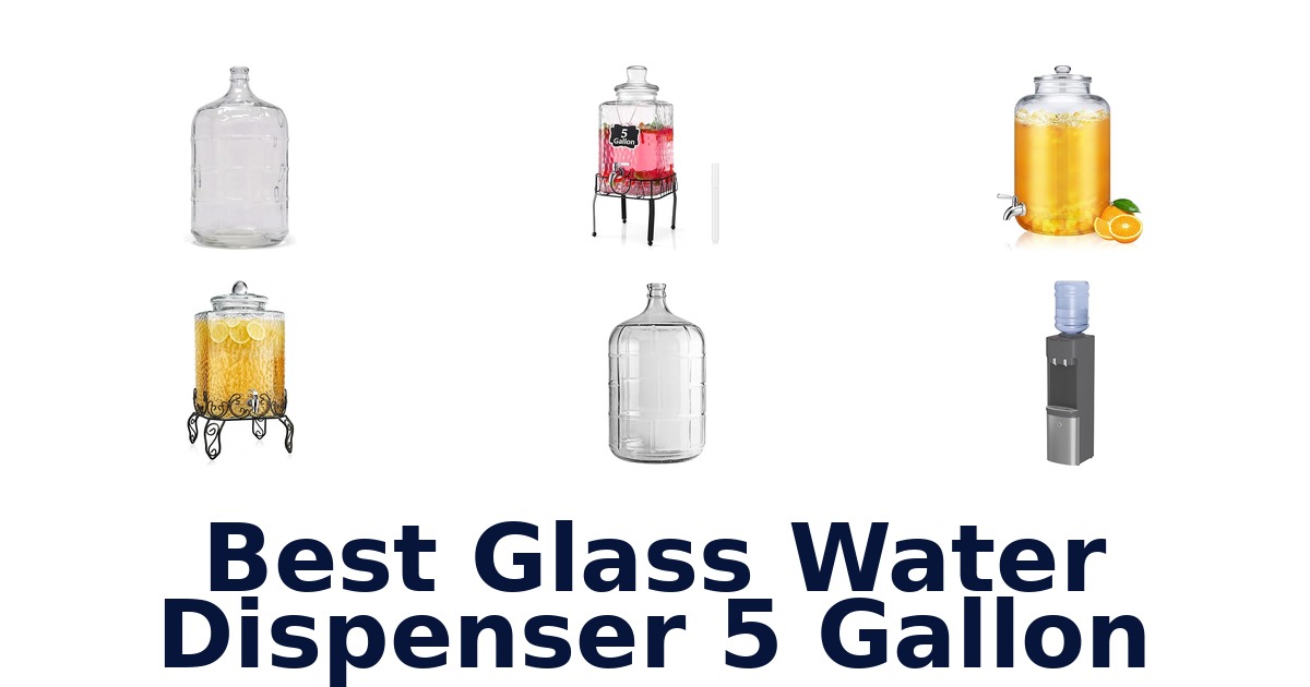best glass water dispenser 5 gallon