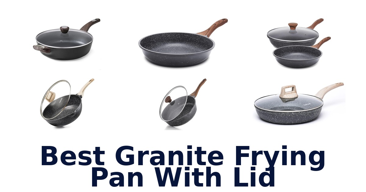 best granite frying pan with lid