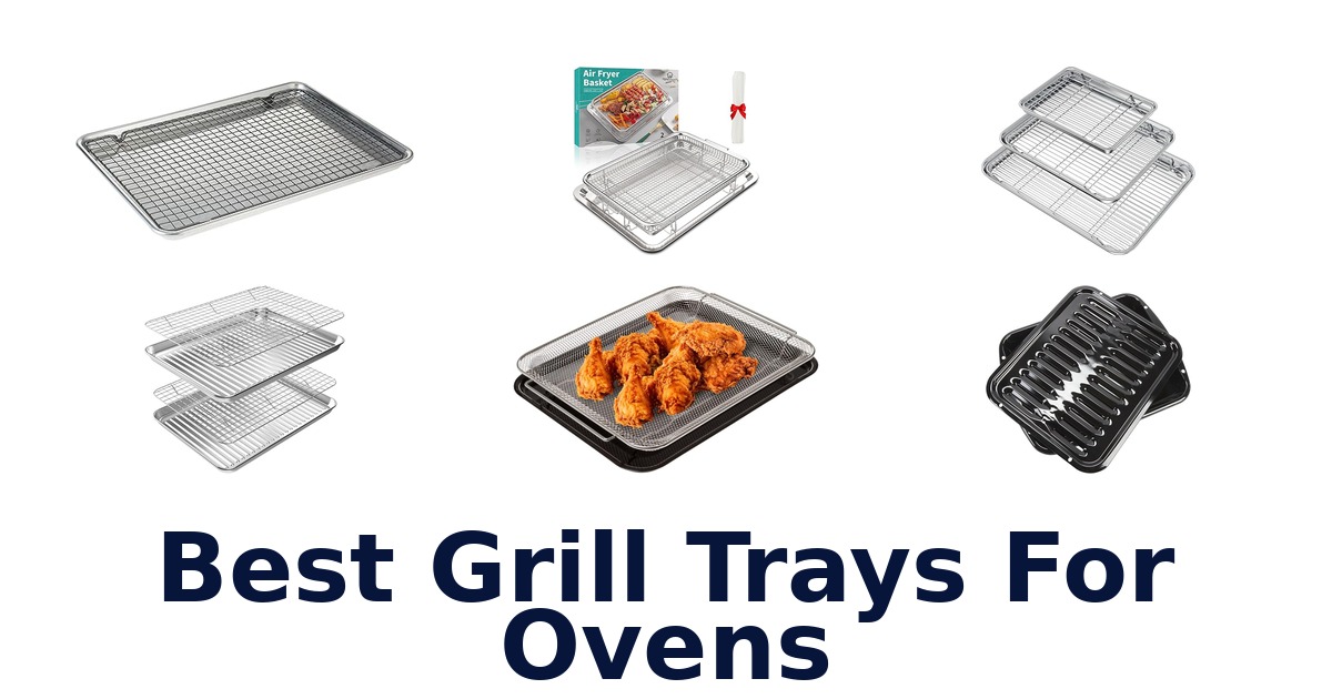 best grill trays for ovens