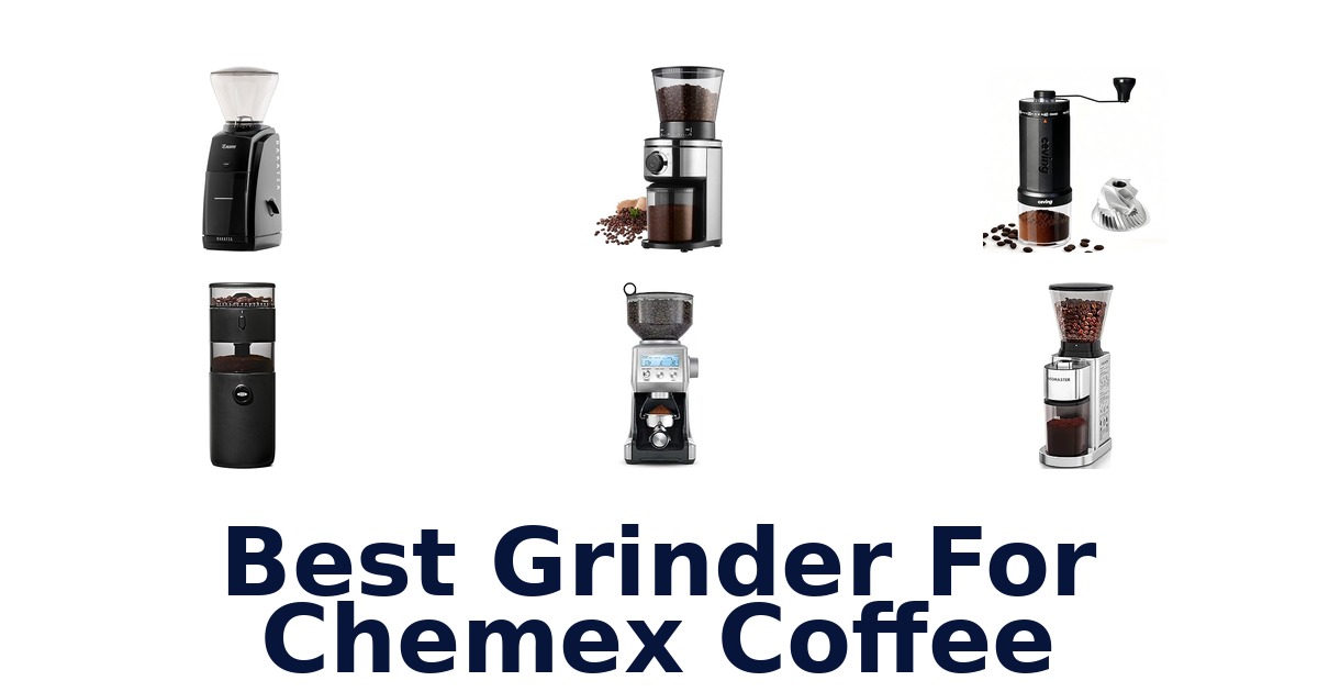 best grinder for chemex coffee
