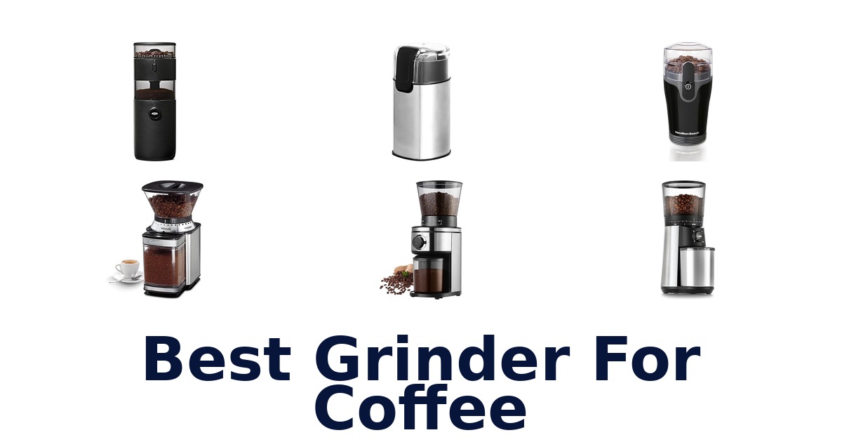 best grinder for coffee