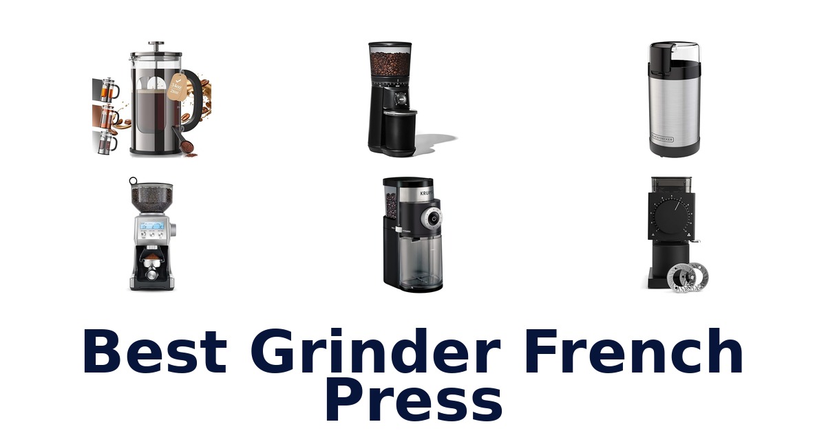 best grinder french press