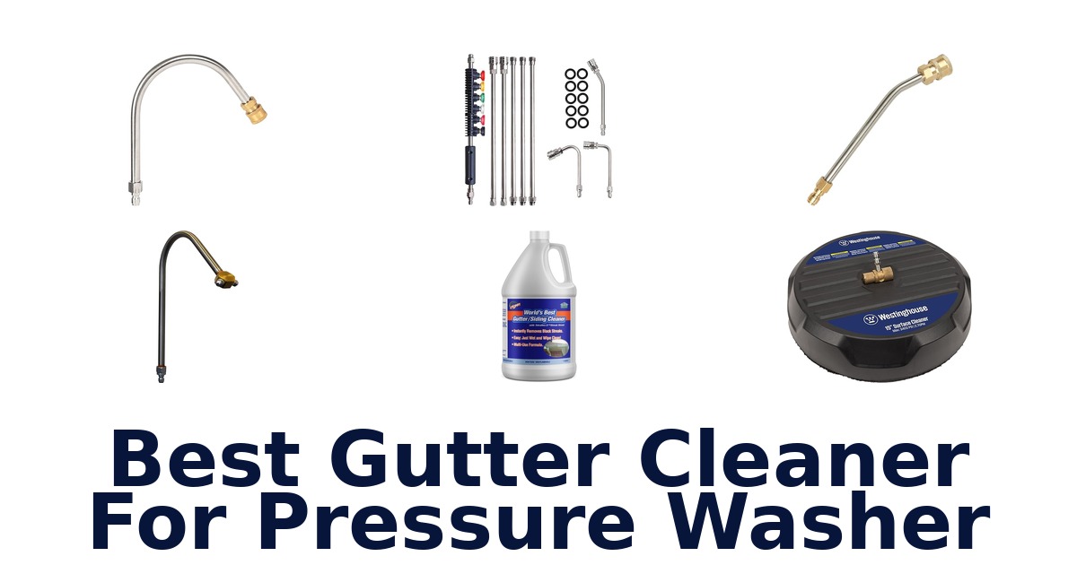 best gutter cleaner for pressure washer