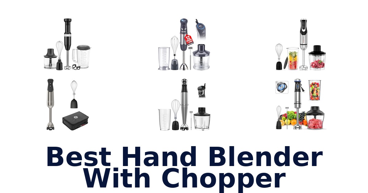 best hand blender with chopper