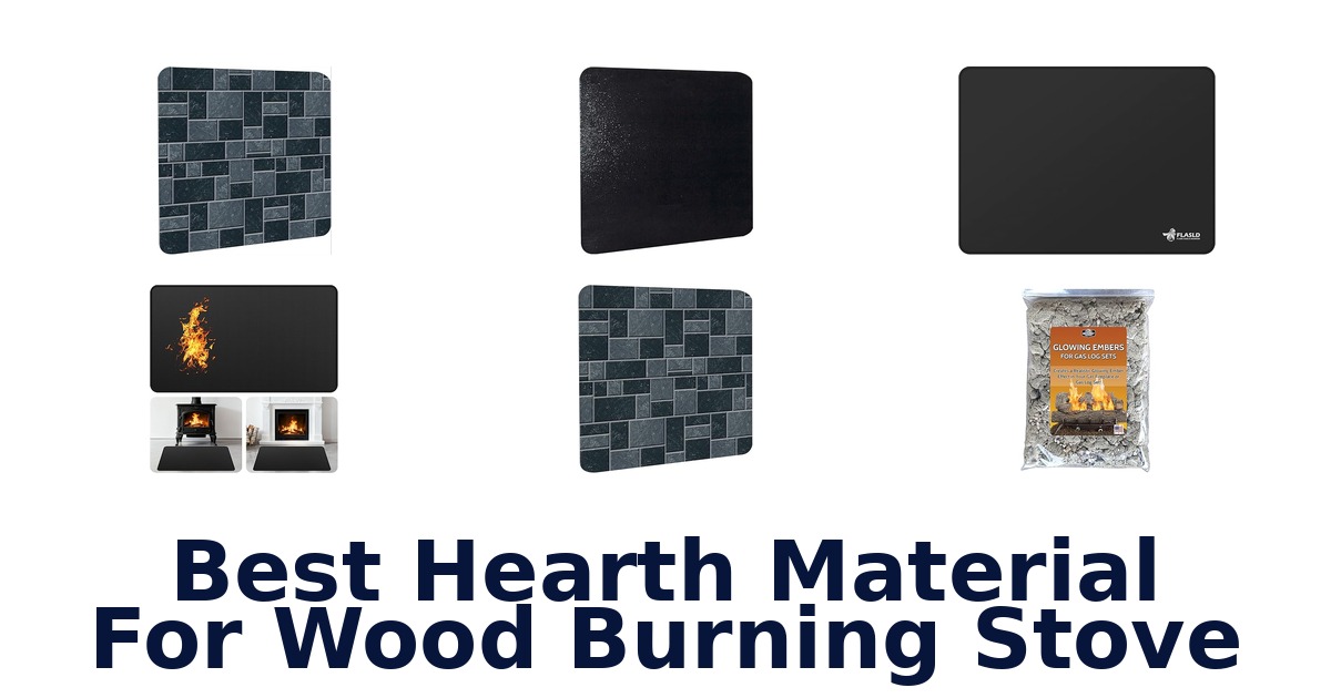 best hearth material for wood burning stove