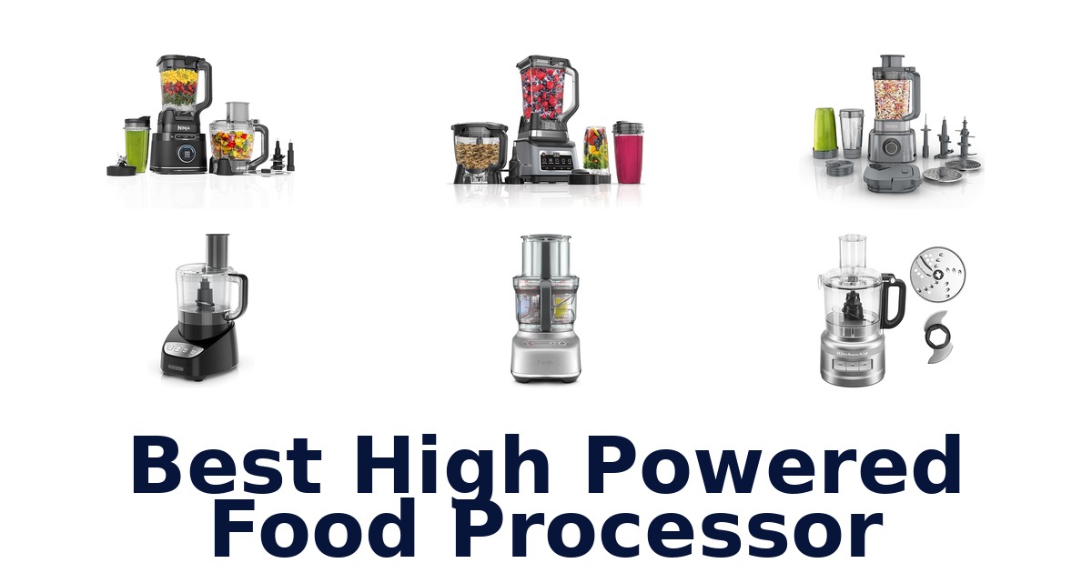 best high powered food processor