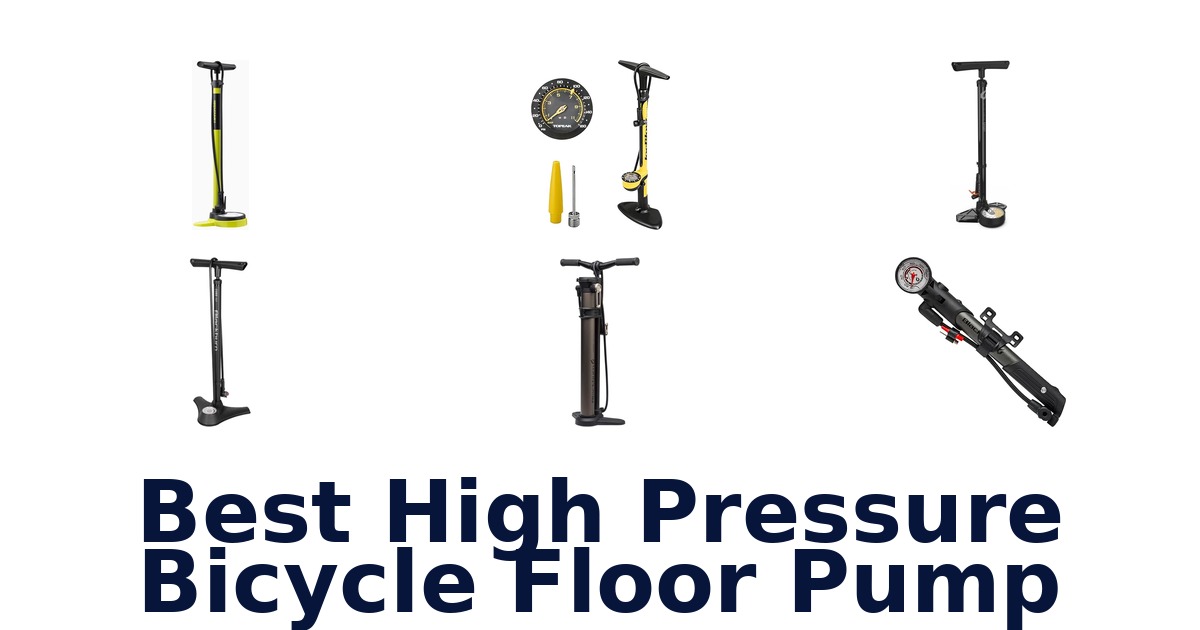 best high pressure bicycle floor pump