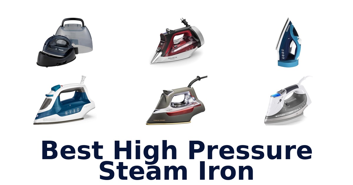 best high pressure steam iron