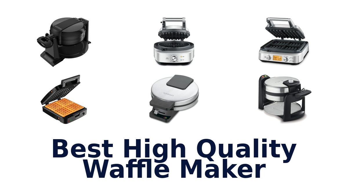 best high quality waffle maker