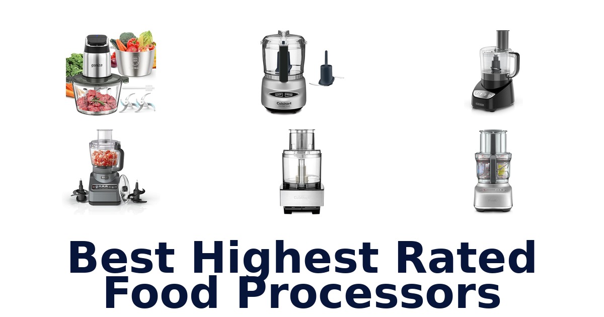 best highest rated food processors
