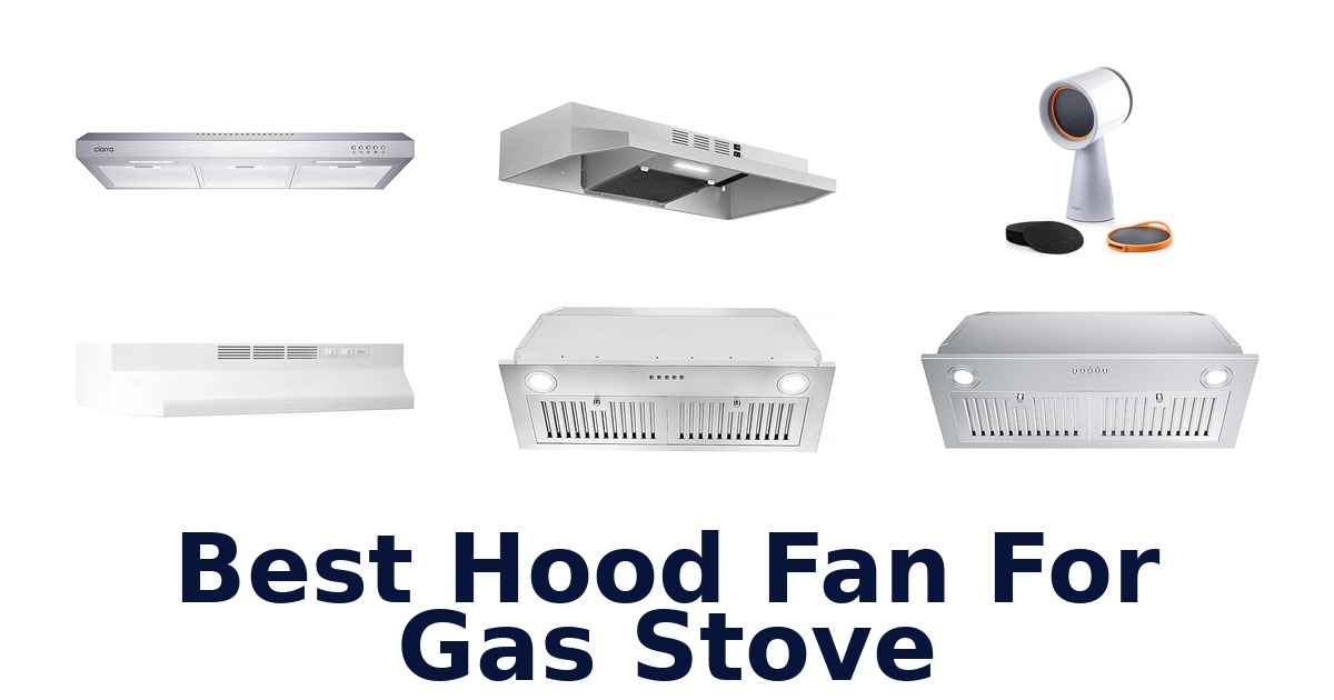 best hood fan for gas stove