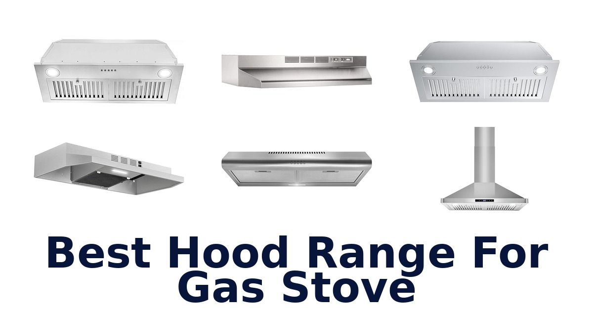 best hood range for gas stove