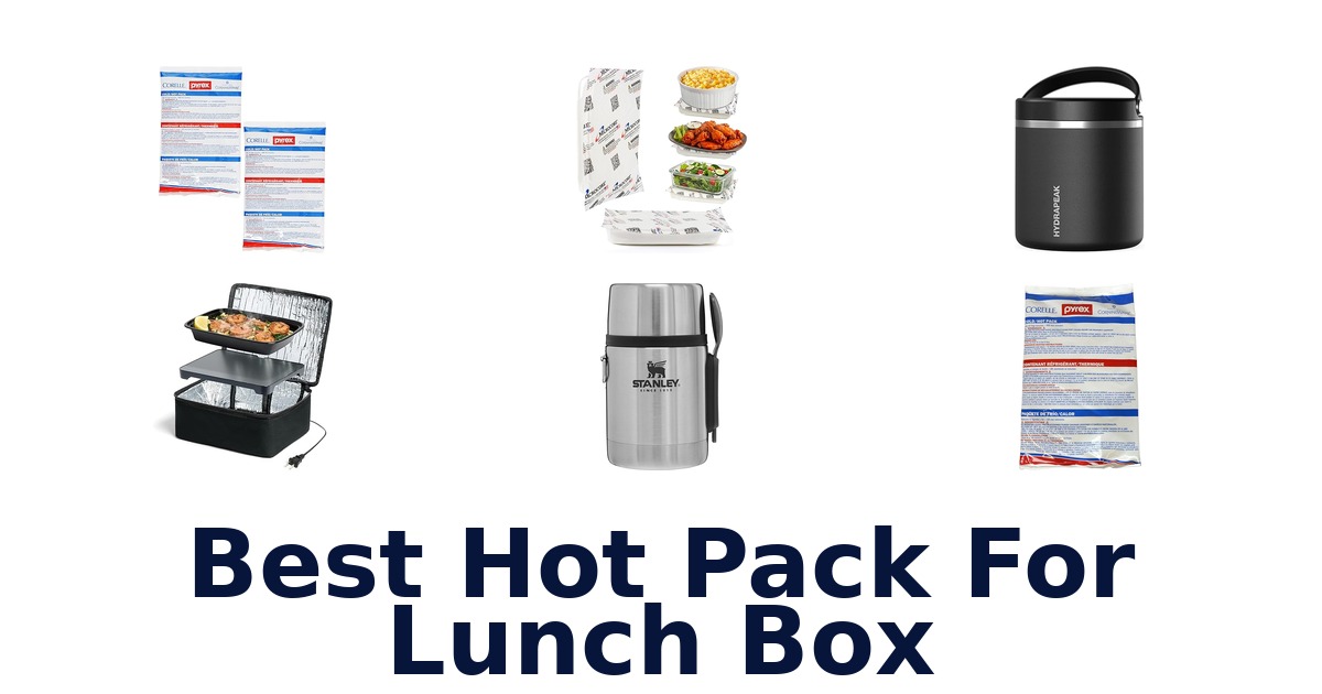 best hot pack for lunch box
