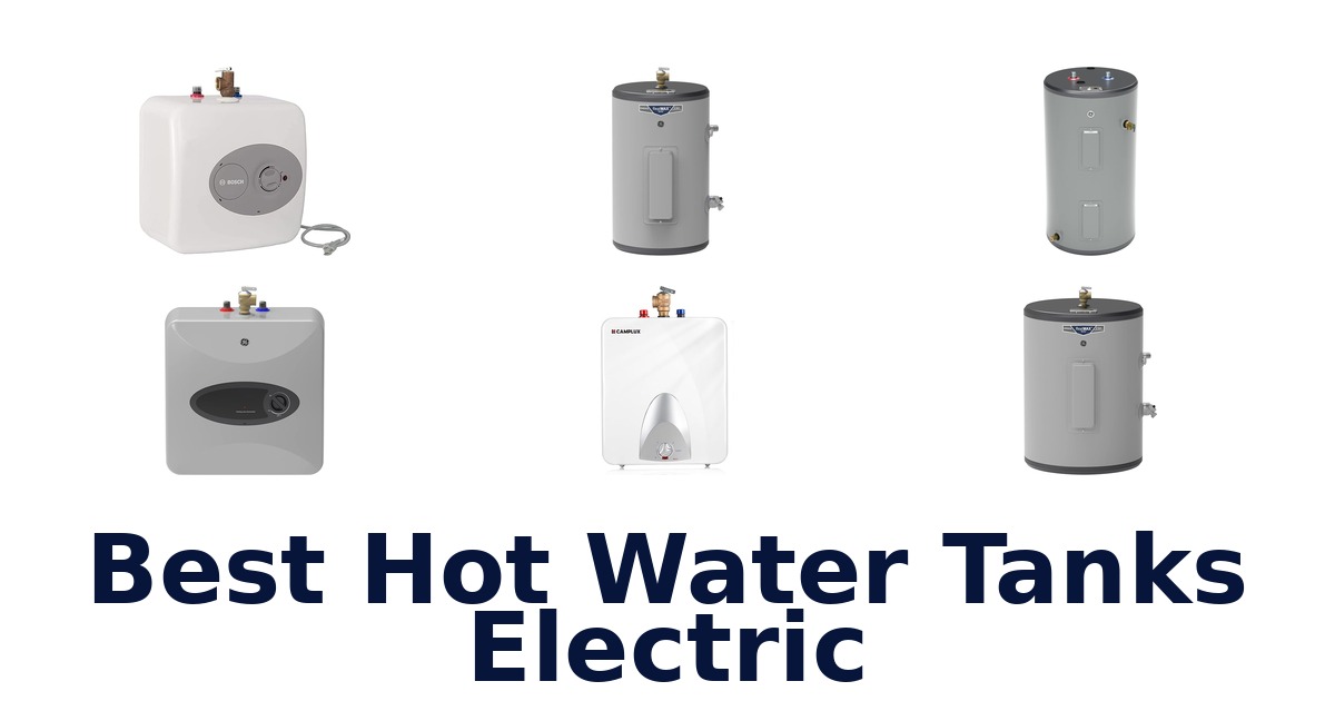best hot water tanks electric