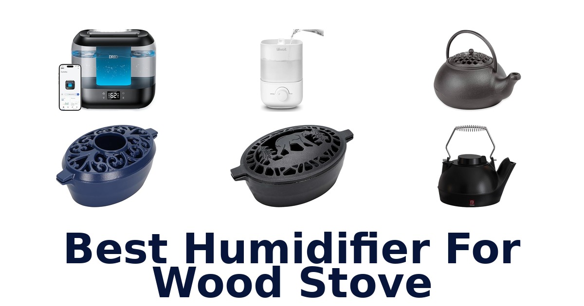 best humidifier for wood stove