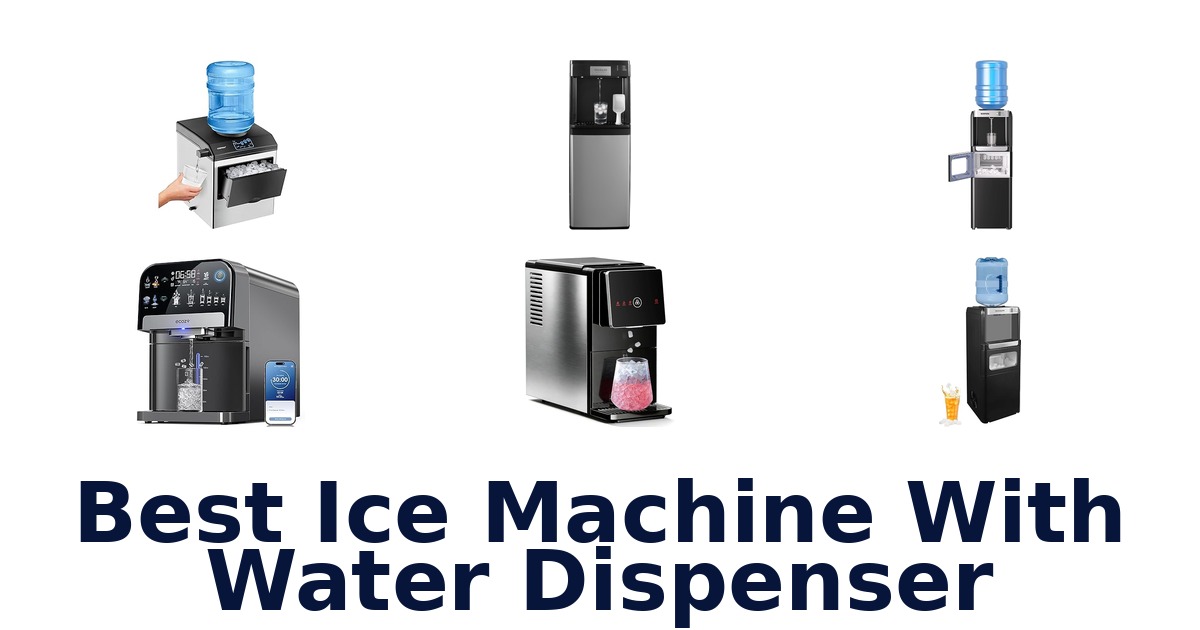 best ice machine with water dispenser