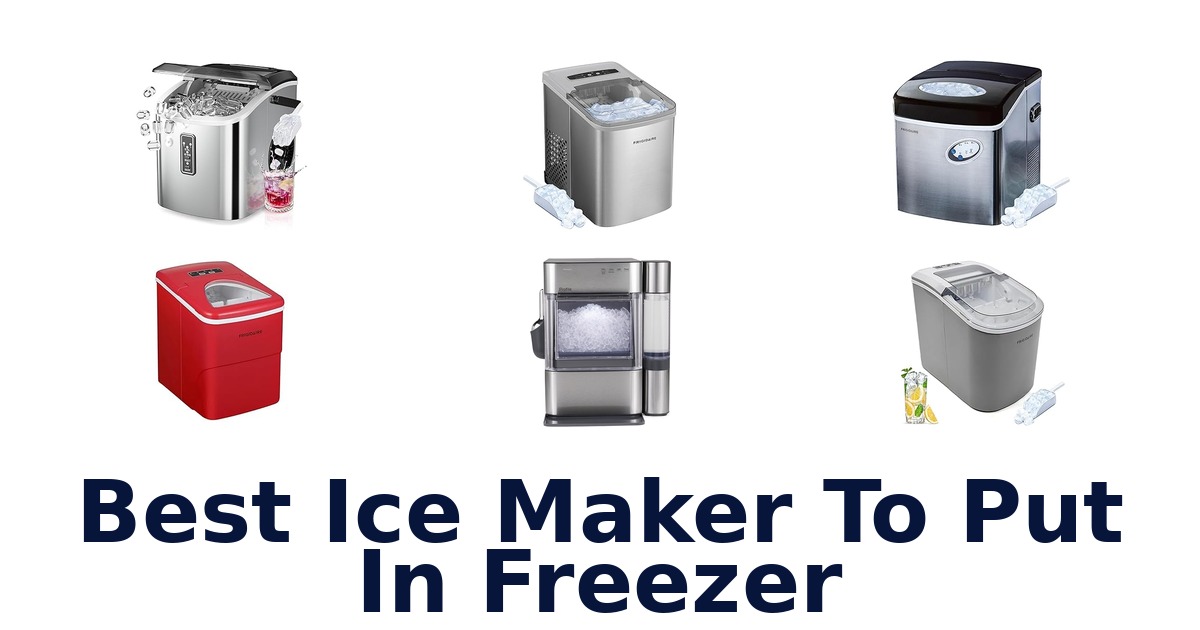 best ice maker to put in freezer