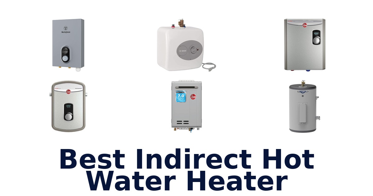 best indirect hot water heater
