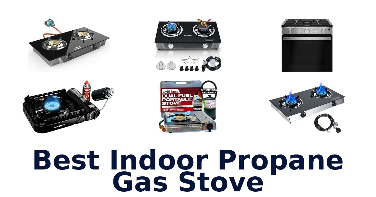 best indoor propane gas stove